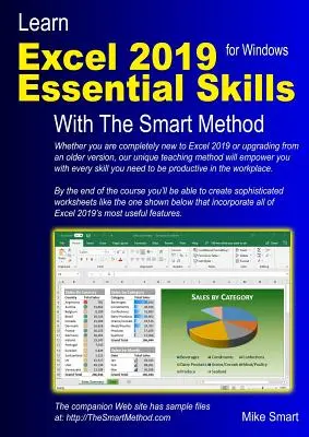 Tanulja meg az Excel 2019 alapvető készségeit az okos módszerrel: Oktatókönyv önképzéshez kezdő és középhaladó szintre - Learn Excel 2019 Essential Skills with the Smart Method: Tutorial for Self-Instruction to Beginner and Intermediate Level