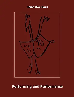 Előadás és előadás: Bevezetés - Performing and Performance: An Introduction