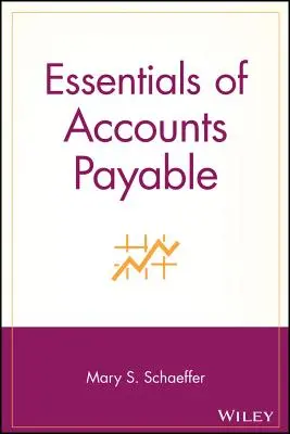 Essentials of Accounts Payable