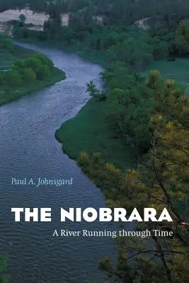 A Niobrara: Egy folyó az idők során - The Niobrara: A River Running Through Time