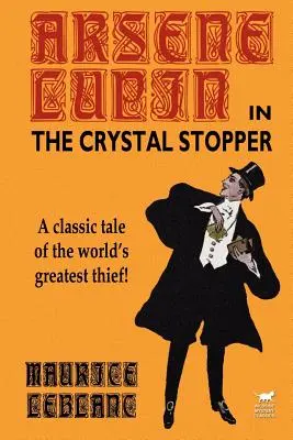 Arsene Lupin a The Crystal Stopper című filmben - Arsene Lupin in The Crystal Stopper