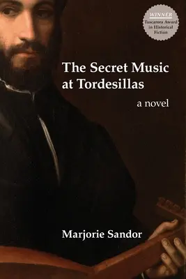 A titkos zene Tordesillasban - The Secret Music at Tordesillas