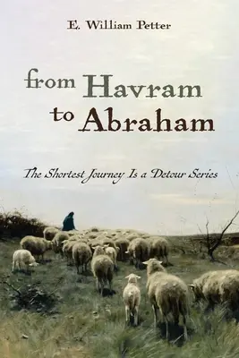 Havramtól Ábrahámig - From Havram to Abraham