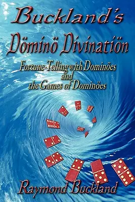 Buckland Dominó-jóslás - Buckland's Domino Divination