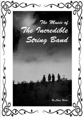 A Hihetetlen vonószenekar zenéje - The Music of The Incredible String Band