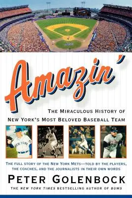 Amazin': New York legkedveltebb baseballcsapatának csodálatos története - Amazin': The Miraculous History of New York's Most Beloved Baseball Team