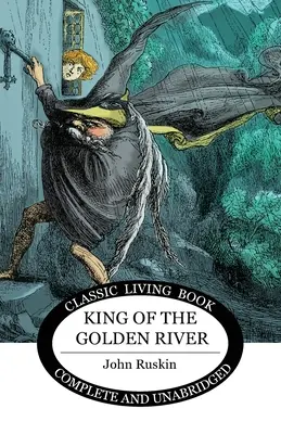 Az arany folyó királya - King of the Golden River