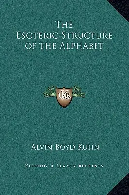 Az ábécé ezoterikus szerkezete - The Esoteric Structure of the Alphabet