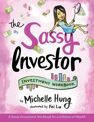 A pimasz befektető: Investment Workbook - The Sassy Investor: Investment Workbook