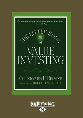 Az értékalapú befektetés kis könyve (Large Print 16pt) - The Little Book of Value Investing (Large Print 16pt)