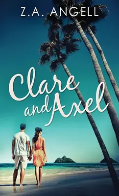 Clare és Axel: Cozy Mystery Kaliforniában - Clare and Axel: Contemporary Cozy Mystery in California