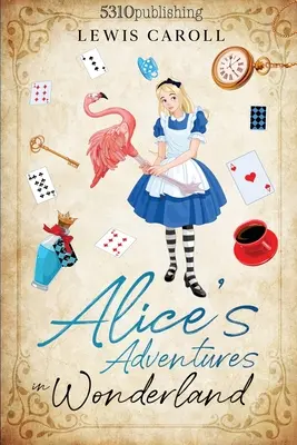 Alice csodaországbeli kalandjai (átdolgozott és illusztrált) - Alice's Adventures in Wonderland (Revised and Illustrated)