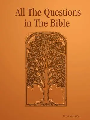 A Biblia összes kérdése - All the Questions in the Bible