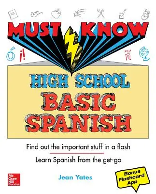 Muszáj tudni a középiskolai alapfokú spanyol nyelvet - Must Know High School Basic Spanish