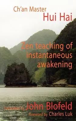 A zen tanítása a pillanatnyi felébredésről - Zen Teaching of Instantaneous Awakening