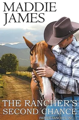 A farmer második esélye: Rock Creek Ranch - The Rancher's Second Chance: Rock Creek Ranch
