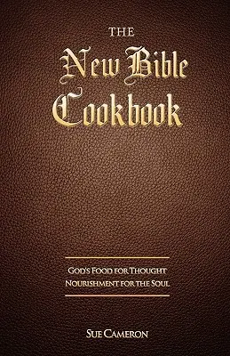 Nová biblická kuchařka - The New Bible Cookbook