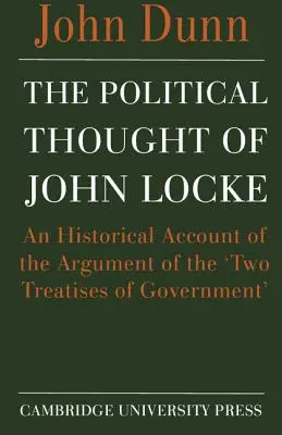 John Locke politikai gondolkodása: A „Két kormányzati értekezés” érvelésének történeti bemutatása - The Political Thought of John Locke: An Historical Account of the Argument of the 'Two Treatises of Government'