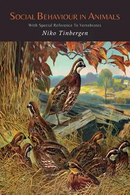 Az állatok társas viselkedése, különös tekintettel a gerincesekre - Social Behaviour in Animals with Special Reference to Vertebrates