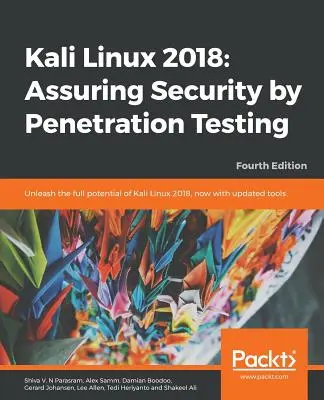 Kali Linux 2018: A biztonság biztosítása behatolásvizsgálattal, negyedik kiadás - Kali Linux 2018: Assuring Security by Penetration Testing, Fourth Edition