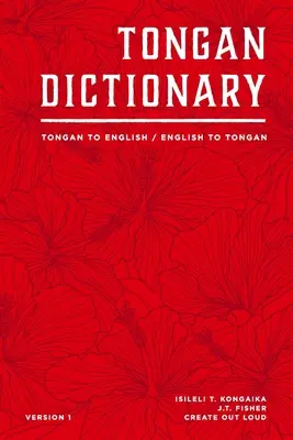 Tongai szótár: Tongáról angolra / angolról tongára - Tongan Dictionary: Tongan To English / English To Tongan