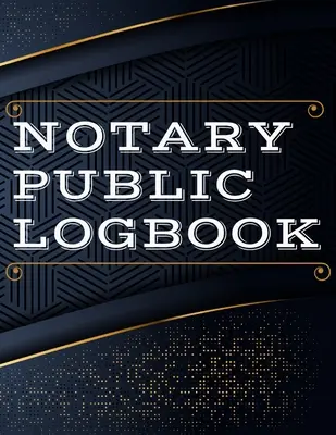 Notary Public Log Book: Közjegyzői könyv a közjegyzői jegyzőkönyvek naplózásához Közjegyzői jegyzőkönyvek egy közjegyző által Vol-2 - Notary Public Log Book: Notary Book To Log Notorial Record Acts By A Public Notary Vol-2