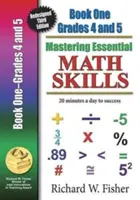 Mastering Essential Math Skills Book 1 Grades 4-5: Re-Designed Library Version (Átdolgozott könyvtári változat) - Mastering Essential Math Skills Book 1 Grades 4-5: Re-Designed Library Version