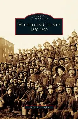 Houghton megye, 1870-1920 - Houghton County, 1870-1920