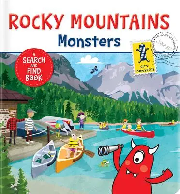 A Sziklás-hegység szörnyei: A Search and Find Book - The Rocky Mountains Monsters: A Search and Find Book