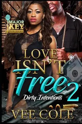 A szerelem nem szabad 2: Mocskos szándékok - Love Isn't Free 2: Dirty Intentions
