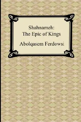 Shahnameh: A királyok eposza - Shahnameh: The Epic of Kings