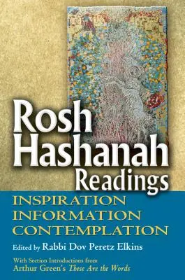 Ros Hásáná olvasmányok: Inspiráció, információ és elmélkedés - Rosh Hashanah Readings: Inspiration, Information and Contemplation