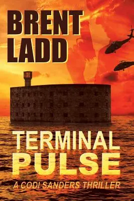 Terminális impulzus: Codi Sanders thrillere - Terminal Pulse: A Codi Sanders Thriller