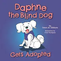 Daphne-t, a vak kutyát örökbe fogadják - Daphne the Blind Dog Gets Adopted