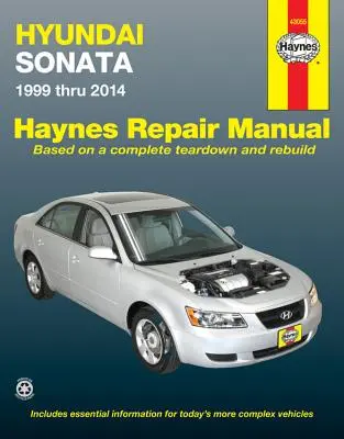 Hyundai Sonata 1999 Thru 2014 Haynes Javítási Kézikönyv: Hyundai Sonata 1999 Thru 2014 Haynes Javítási Kézikönyv - Hyundai Sonata 1999 Thru 2014 Haynes Repair Manual