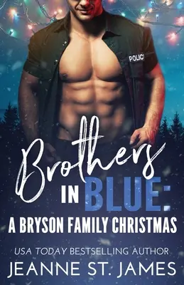 Brothers in Blue - A Bryson család karácsonya - Brothers in Blue - A Bryson Family Christmas