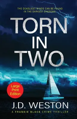 Torn In Two: A British Crime Thriller Novel (Kettészakítva: Egy brit krimi) - Torn In Two: A British Crime Thriller Novel