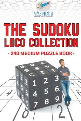 A Sudoku Loco gyűjtemény - 240 közepes méretű rejtvénykönyv - The Sudoku Loco Collection - 240 Medium Puzzle Book