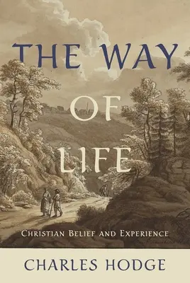 Az élet útja: Keresztény hit és tapasztalat - The Way of Life: Christian Belief and Experience