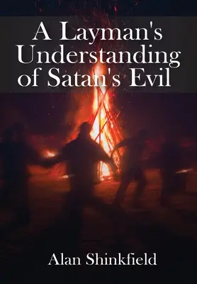 Egy laikus megértése a Sátán gonoszságáról - A Layman's Understanding of Satan's Evil