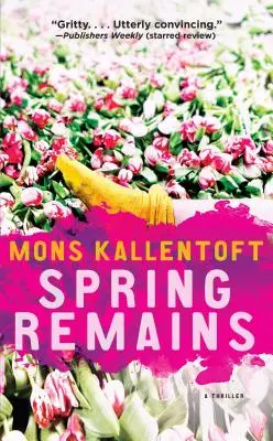 Tavaszi maradványok, 4. kötet: Egy krimi - Spring Remains, Volume 4: A Thriller