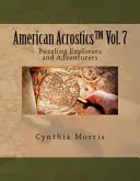 Amerikai akrosztika 7. kötet: Rejtélyes felfedezők és kalandorok - American Acrostics Volume 7: Puzzling Explorers and Adventurers