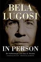 Lugosi Béla személyesen (kemény kötés) - Bela Lugosi in Person (hardback)