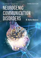 Bevezetés a neurogén kommunikációs zavarokba - Introduction to Neurogenic Communication Disorders