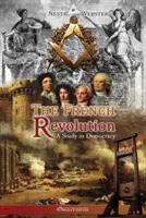 A francia forradalom: A demokrácia tanulmánya - The French Revolution: A study in Democracy