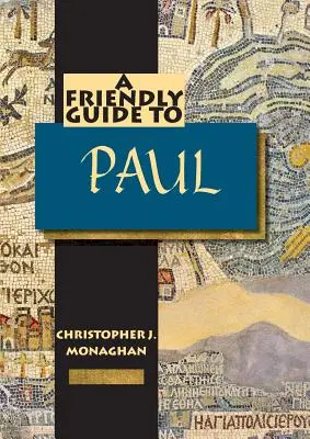 Baráti útmutató Pál apostolhoz - Friendly Guide to Paul