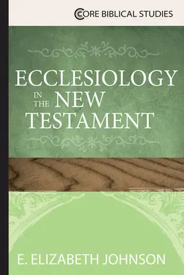 Ekkleziológia az Újszövetségben - Ecclesiology in the New Testament