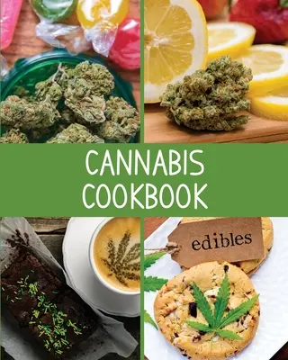 Cannabis szakácskönyv: Blank Marijuana Receptkönyv, Write-In Cannabis Recept Book, Weed-Infused Receptes, Blank Recept Pages For Edibles, Ston - Cannabis Cookbook: Blank Marijuana Recipe Book, Write-In Cannabis Recipe Book, Weed-Infused Recipes, Blank Recipe Pages For Edibles, Ston