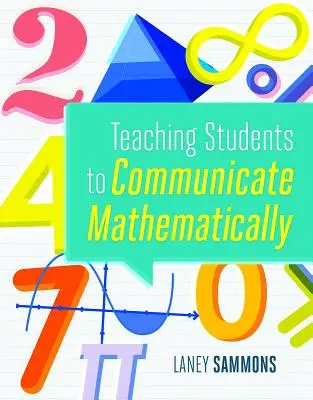 A diákok matematikai kommunikációra való tanítása - Teaching Students to Communicate Mathematically