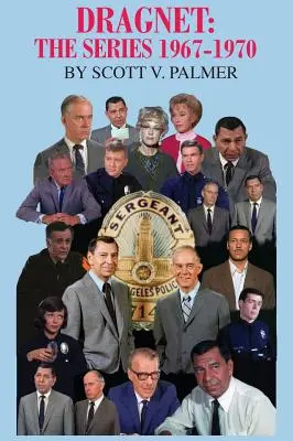 Dragnet: A sorozat 1967-70 - Dragnet: The Series 1967-70